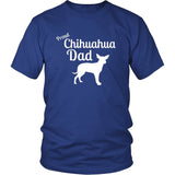 Chihuahua Shirt - Proud Chihuahua Dad