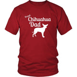Chihuahua Shirt - Proud Chihuahua Dad