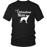 Chihuahua Shirt - Proud Chihuahua Mom