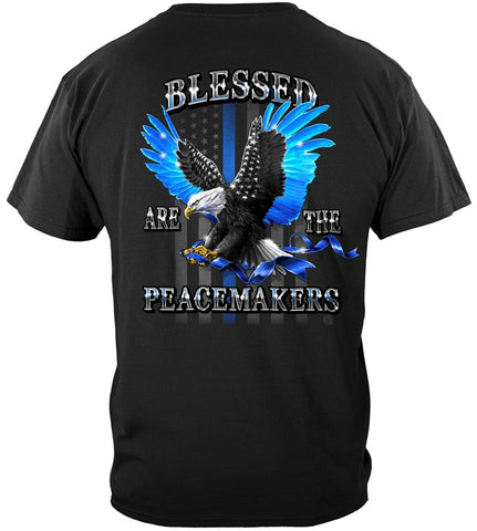 Blessed Are The Peace Makers Tribute Shirt - FREE Shipping!