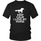 T-shirt - Keep Calm I Love My Horse