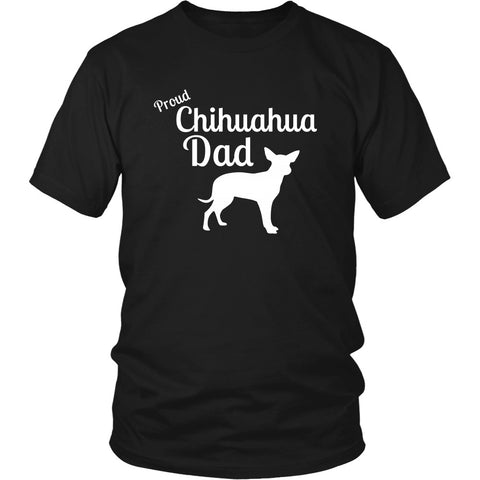 Chihuahua Shirt - Proud Chihuahua Dad