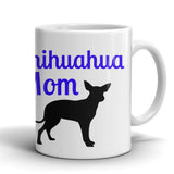 Chihuahua Shirt - Proud Chihuahua Mom Mug