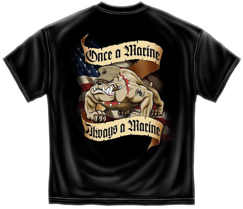 Military Shirt - Once A Marine Always A Marine